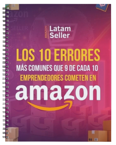 Guía de los 10 Errores al Vender en Amazon - Latam Seller